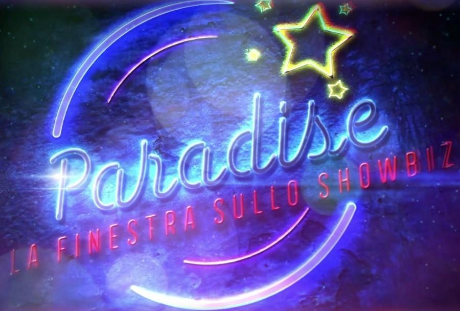 Paradise - La finestra sullo showbiz